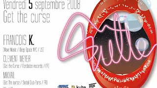 GET THE CURSE FEAT. FRANCOIS K