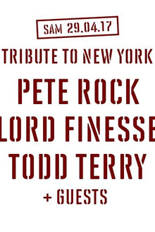 Tribute to NY : Pete Rock, Lord Finesse, Todd Terry & guests