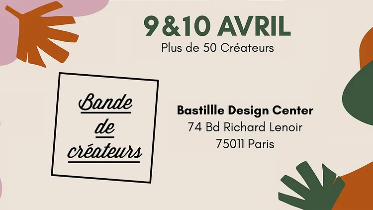 Bande de créateurs 9 & 10 Avril 2022 - Bastille Design Center
