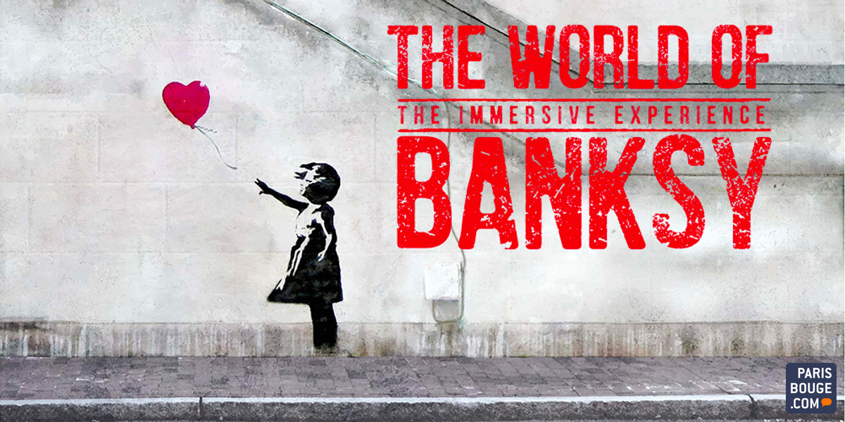 The World of Banksy - Espace Lafayette-Drouot - du 13 juin 2019 au 28