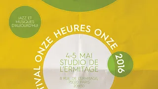 Onze Heures Onze Festival 2016