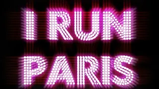 "I RUN PARIS"