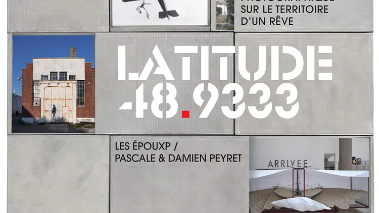 Latitude 48.9333 - Chantier photographique sur le territoire d’un rêve