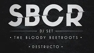 Soirée SBCR The Bloody Beetroots, Destructo & Friends