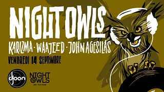 Nightowls: Karizma, Waajeed & John Agesilas