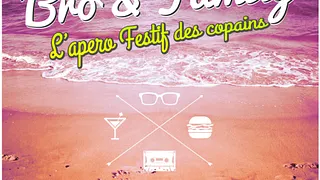 Apero Festif Bro & Family