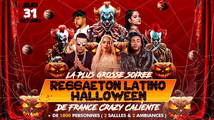 LA PLUS GRANDE SOIRÉE REGGAETON HALLOWEEN DE FRANCE