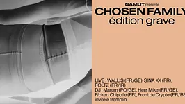 Chosen Family — Édition Grave / Wallis, Sina XX, Foltz & More