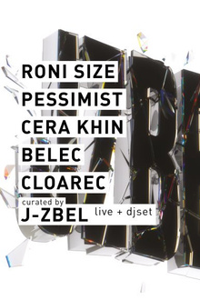 Concrete: Roni Size, J-Zbel, Pessimist, Cera Khin