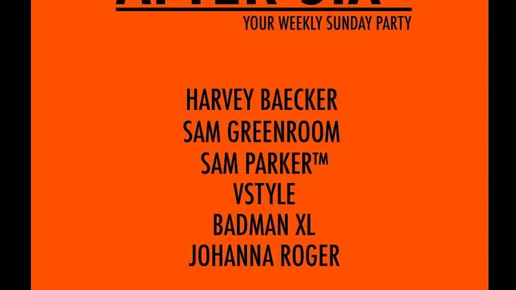 AFTER SIX: Your Weekly Sunday Party (LANCEMENT)