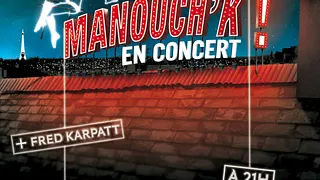 Manouch'K + Fred Karpatt