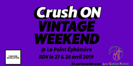 CrushON Vintage Weekend • Fight for the Fashion Revolution