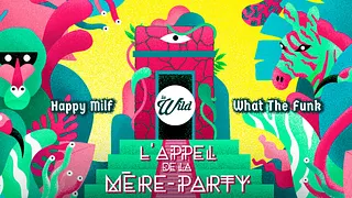 La Wild : L'appel de la Mère Party