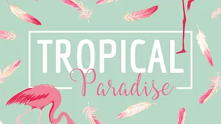 Tropical Paradise
