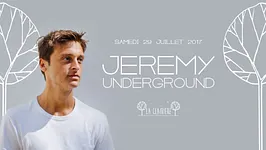 Jeremy Underground x La Clairière