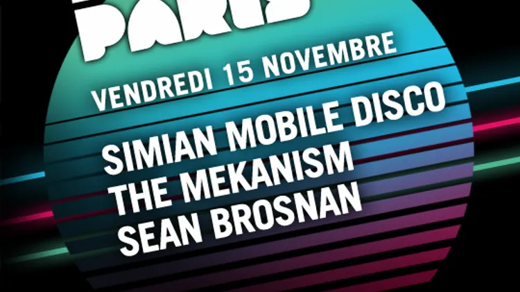 FUTURE DISCO : Simian Mobile Disco, The Mekanism, Sean Brosnan