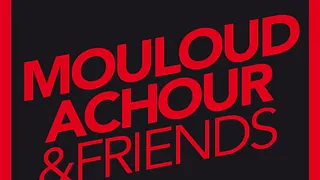 Mouloud and Friends
