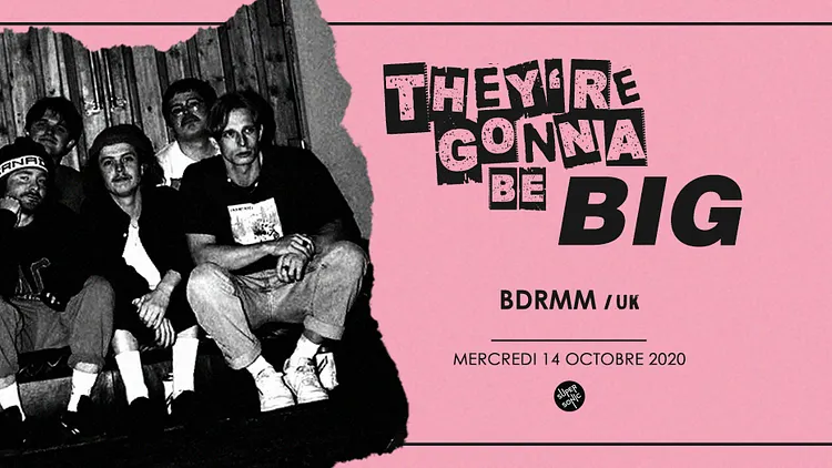 They're Gonna Be Big - BDRMM en concert au Supersonic