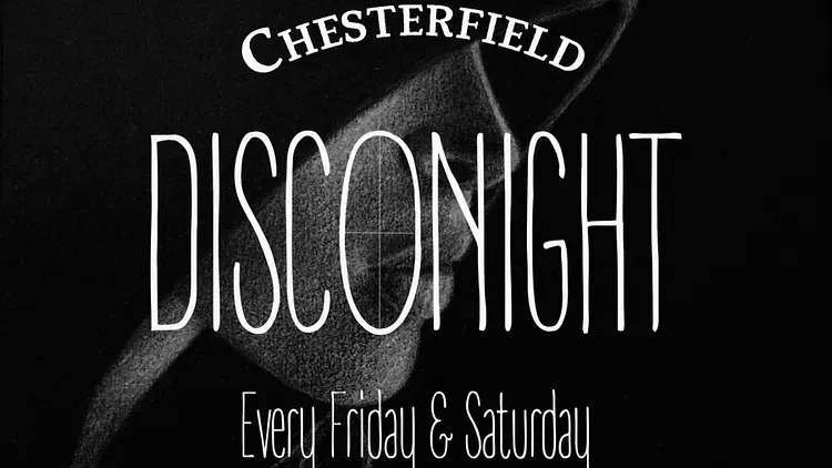 DISCONIGHT AT CHESTERFIELD