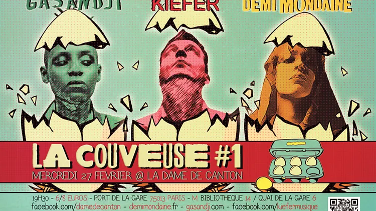 La Couveuse avec Gasandji + Kiefer + Demi Mondaine
