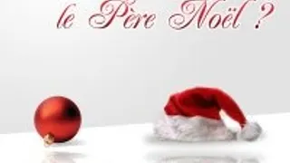 Mais où est passé le Père-Noël ? Vendredi 18 decem