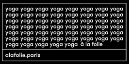 Yoga à la folie