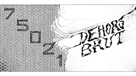 Dehors Brut x 75021 #35: Teki Latex, Zuli, Carin Kelly