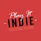 Play it Indie T