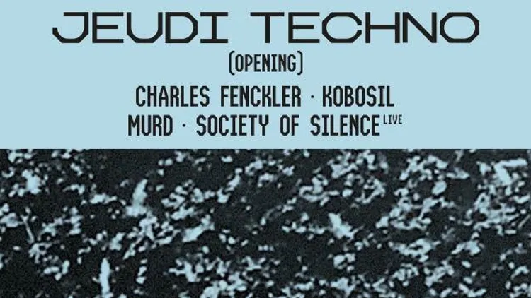 Opening : Kobosil • Charles Fenckler • Society of Silence (live)