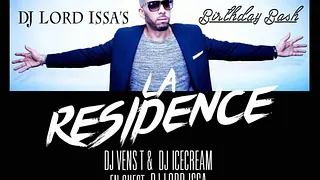 LA RÉSIDENCE ACT. III BIRTHDAY BASH OF DJ LORD ISSA
