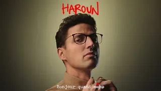 Haroun « Bonjour quand même »