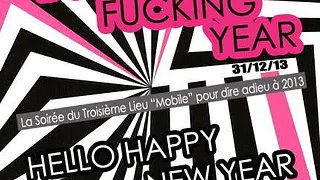 Bye Bye Fucking Year by Le Troisième Lieu Mobile
