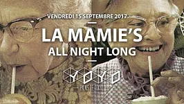 Déplacé au YOYO ! La Mamie's All Night Long x La Clairière
