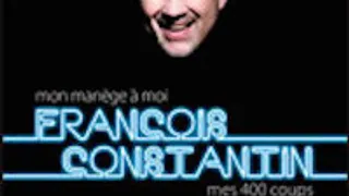 François Constantin - Mon Manège à moi
