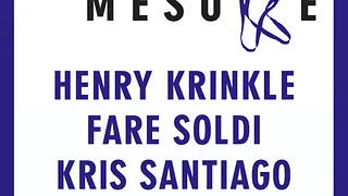 Sur-Mesure : Henry Krinkle - Fare Soldi - Kris Santiago - Venice Beach