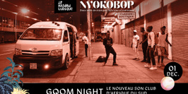 GQOM NIGHT X NYOKOBOP