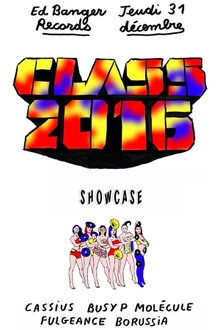 NYE Ed Banger Records : CLASS OF 2016