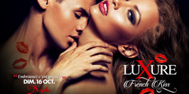 LUXURE - FRENCH KISS