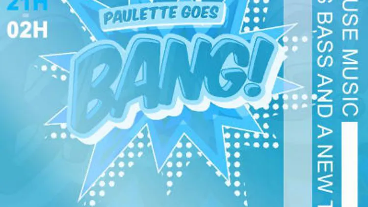 Paulette Goes Bang