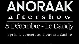 ANORAAK Aftershow Officiel
