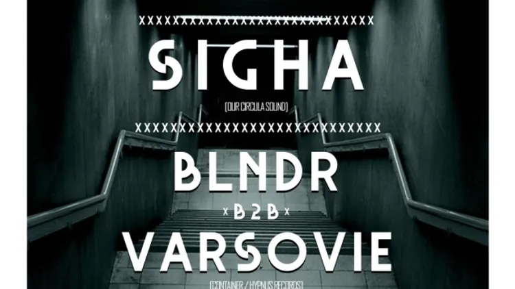 Open Minded présente Clouds, Sigha, BLNDR b2b Varsovie & Illnurse