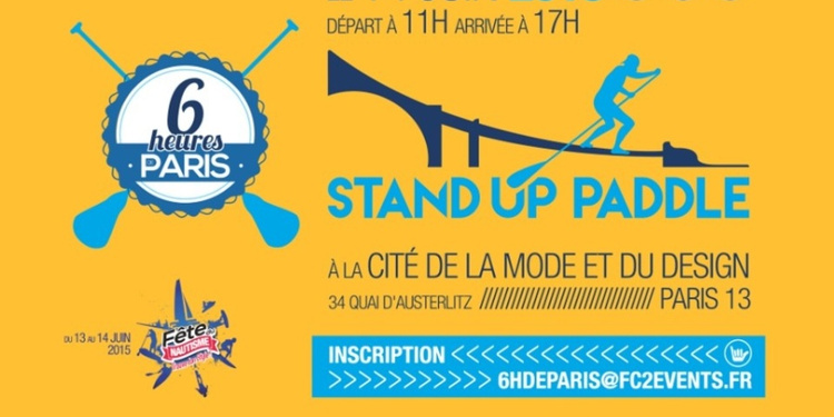 LES 6H DE PARIS STAND UP PADDLE - FETE DU NAUTISME