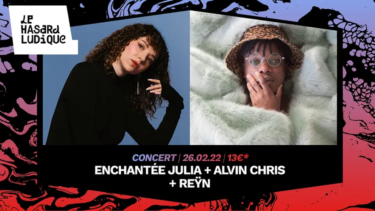ENCHANTÉE JULIA + ALVIN CHRIS + Reÿn