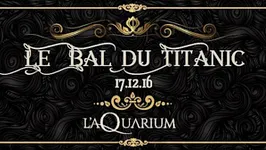 LE BAL DU TITANIC
