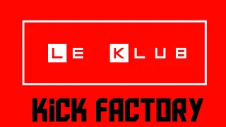 Kick Factory /// La Terra Trema & Lunar Trip Experience