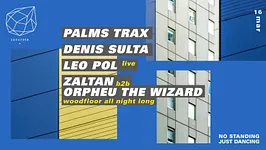 Concrete: Palms Trax, Denis Sulta, Leo Pol, Zaltan b2b Orpheu