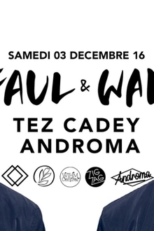 Zig Zag : FAUL & WAD, Androma, Tez Cadey