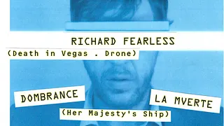 HMS LABEL PARTY - Richard Fearless (Death in Vegas), Dombrance & La Mverte