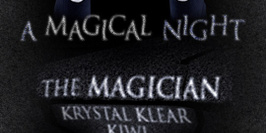 A Magical Night avec The magician, Krystal Klear, Kiwi, Zimmer