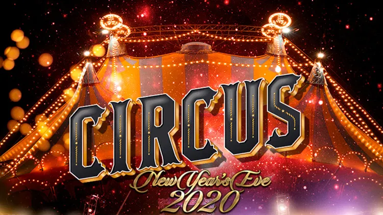 Réveillon CIRCUS 2020 : Dancefloor XXL - Shows All Night